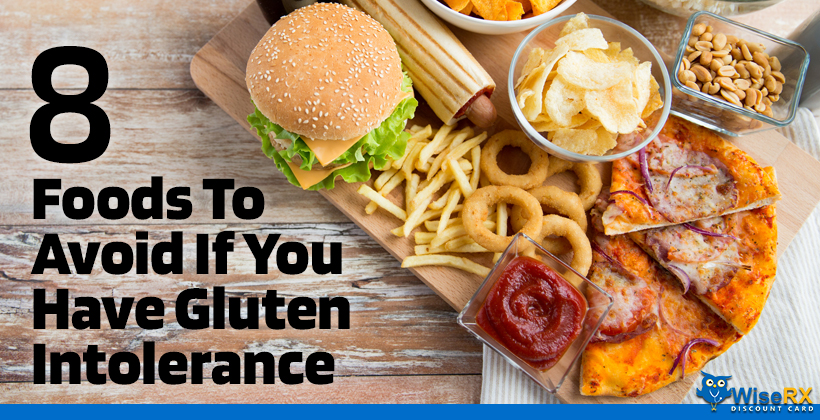 Foods To Avoid With A Gluten Intolerance | WiseRx Blog