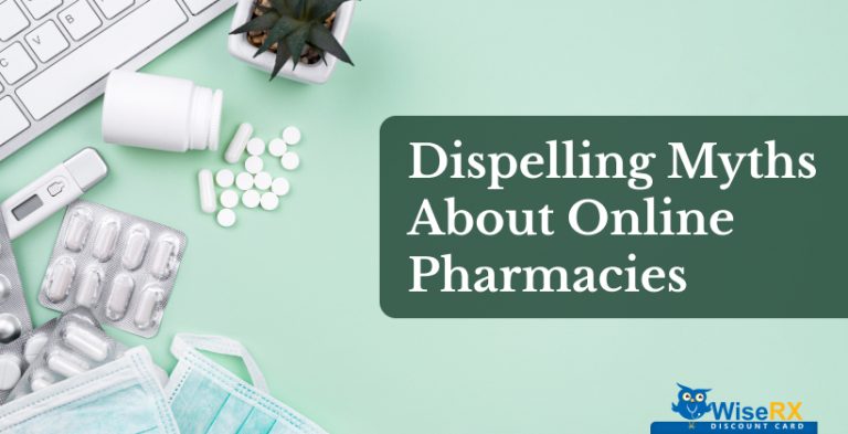 Dispelling Myths about Online Pharmacies