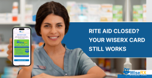 Rite Aid Closed? Use WiseRX Discount Card at Your New Pharmacy